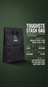 Toughste Stash Bag